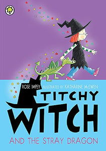 Titchy Witch And The Stray Dragon 