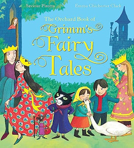 The Orchard Book of Grimm's Fairy Tales 