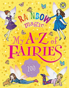 Rainbow Magic: My A to Z of Fairies 