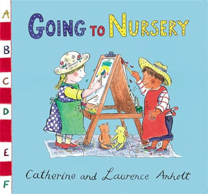 Anholt Family Favourites: Going to Nursery 