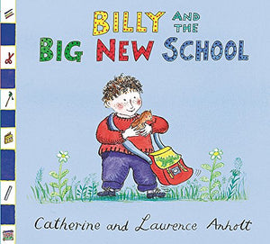 Anholt Family Favourites: Billy and the Big New School 