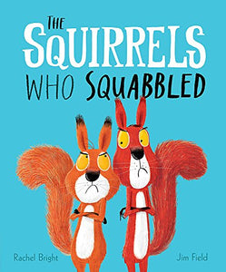 The Squirrels Who Squabbled 