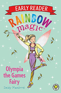 Rainbow Magic Early Reader: Olympia the Games Fairy 