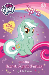 My Little Pony: Lyra and the Secret Agent Ponies 