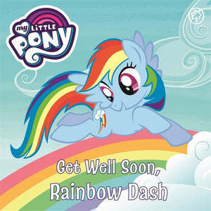 My Little Pony: Get Well Soon, Rainbow Dash 