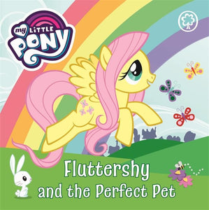 My Little Pony: Fluttershy and the Perfect Pet 