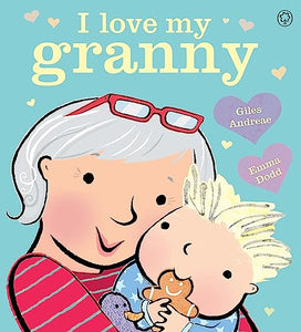 I Love My Granny Board Book 