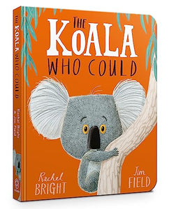 The Koala Who Could Board Book 