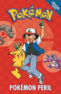 The Official Pokémon Fiction: Pokémon Peril 