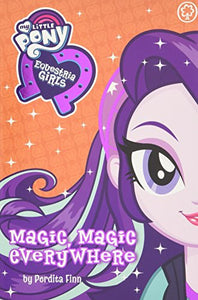 My Little Pony: Equestria Girls: Magic, Magic Everywhere 