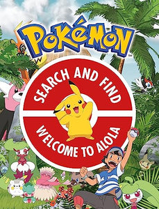 The Official Pokémon Search and Find: Welcome to Alola 