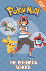 The Official Pokémon Fiction: The Pokémon School 