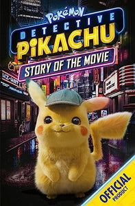 The Official Pokémon Detective Pikachu Story of the Movie 