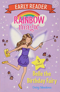 Rainbow Magic Early Reader: Belle the Birthday Fairy 