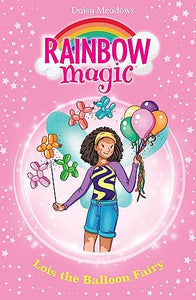 Rainbow Magic: Lois the Balloon Fairy 