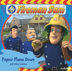 Fireman Sam: Paper Plane Down and Other Stories 