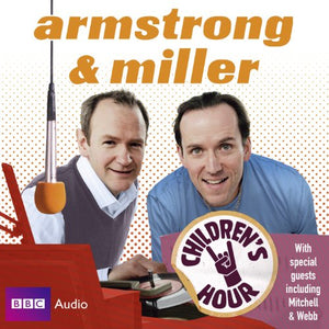 Armstrong & Miller Children's Hour 