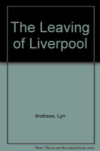 The Leaving of Liverpool 