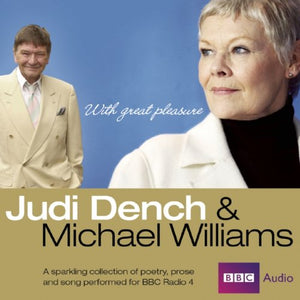 Judi Dench and Michael Williams: With Great Pleasure 