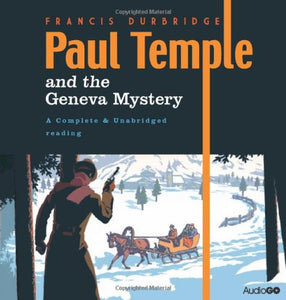 Paul Temple and the Geneva Mystery 