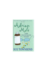 Adrian Mole: The Prostrate Years 