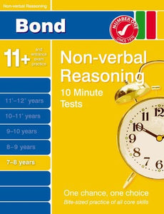 Bond 10 Minute Tests Non-Verbal Reasoning 7-8 Years 