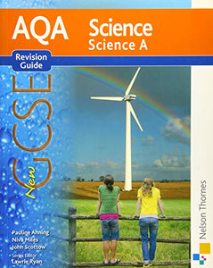 AQA Science GCSE Science A Revision Guide 