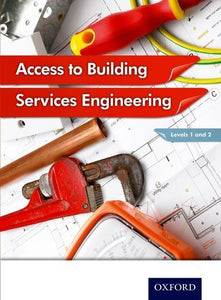 Access to Building Services Engineering Levels 1 and 2 