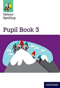 Nelson Spelling Pupil Book 3 Year 3/P4 