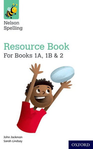 Nelson Spelling Resources and Assessment Book (Reception-Year 2/P1-3) 