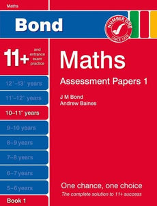 Bond Assessment Papers Maths 10-11+ Yrs Book 1 