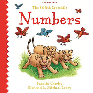 The Selfish Crocodile Book of Numbers 