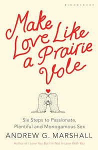 Make Love Like a Prairie Vole 