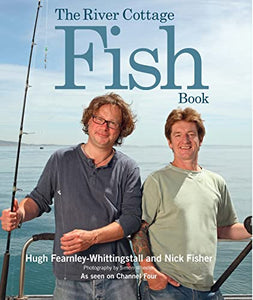 The River Cottage Fish Book 