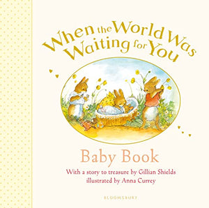 When the World Was Waiting for You Baby Book 