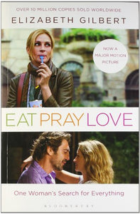 Eat, Pray, Love 