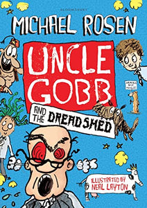 Uncle Gobb and the Dread Shed 