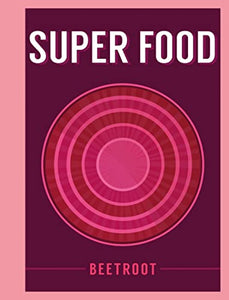 Super Food: Beetroot 