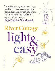 River Cottage Light & Easy 