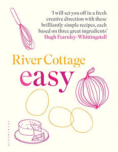 River Cottage Easy 