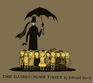 The Gashlycrumb Tinies 