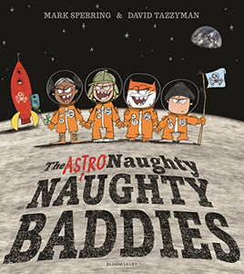 The Astro Naughty Naughty Baddies 