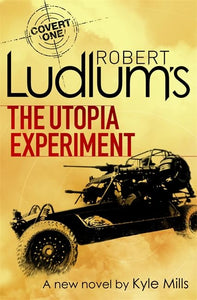 Robert Ludlum's The Utopia Experiment 