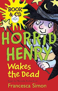 Horrid Henry Wakes The Dead 