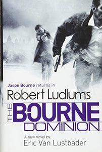 Robert Ludlum's The Bourne Dominion 