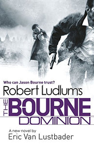 Robert Ludlum's The Bourne Dominion 