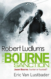 Robert Ludlum's The Bourne Sanction 