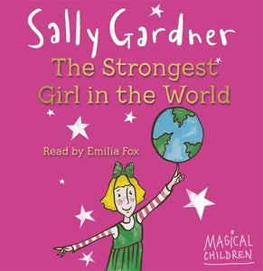 Magical Children: The Strongest Girl In The World 