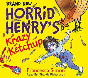 Horrid Henry's Krazy Ketchup 