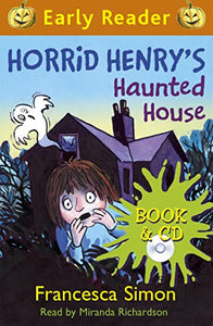 Horrid Henry Early Reader: Horrid Henry's Haunted House 